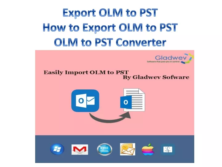 export olm to pst how to export olm to pst olm to pst converter