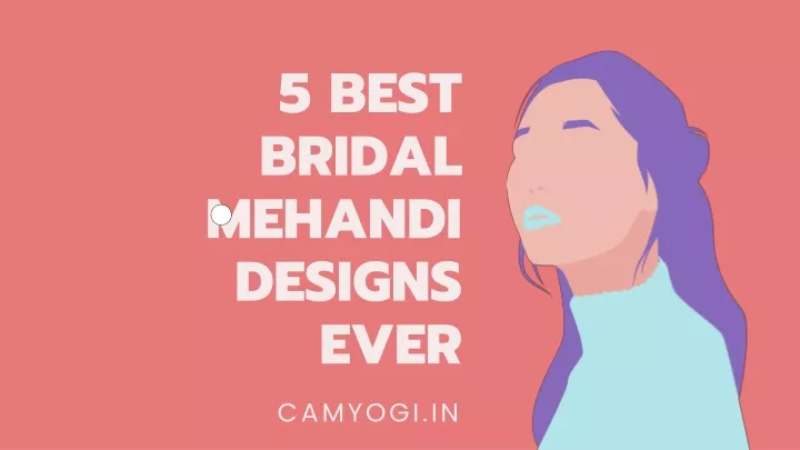 5 best bridal mehandi designs ever