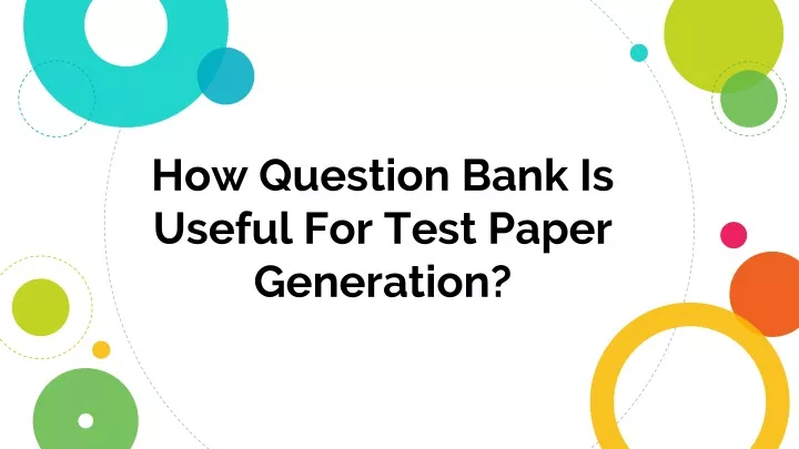 how question bank is useful for test paper generation