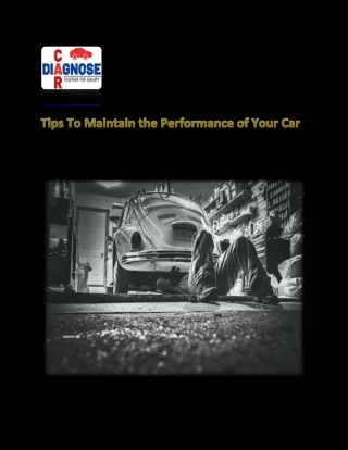 Tips To Maintain the Performance of Your Car