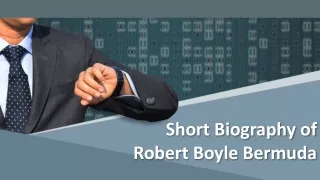 Short Story of Robert Boyle Bermuda