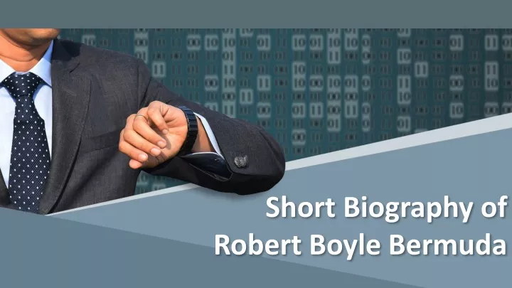 short biography of robert boyle bermuda