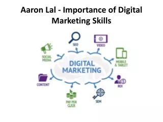 Aaron Lal - Importance of Digital Marketing Skills