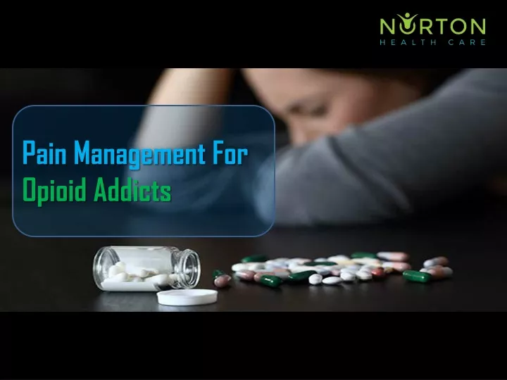 pain management for opioid addicts