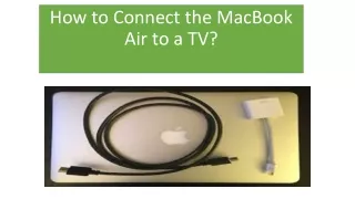 How to Connect the MacBook Air to a TV?