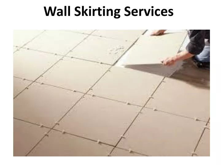 wall skirting services