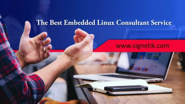 the best embedded linux consultant service
