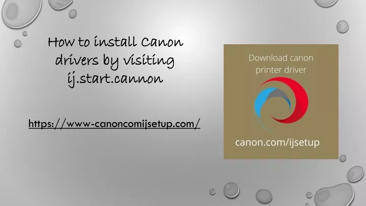 how to install canon drivers by visiting ij start