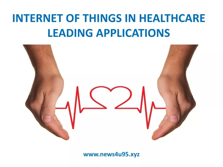 internet of things in healthcare leading applications