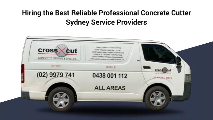 hiring the best reliable professional concrete cutter sydney service providers