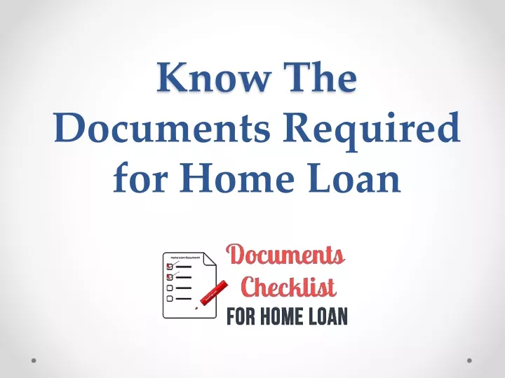 know the documents required for home loan