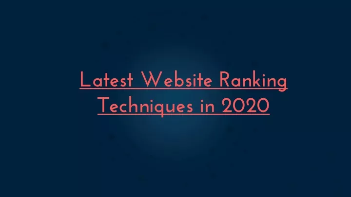 latest website ranking techniques in 2020