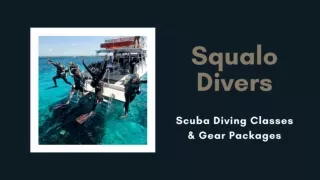 Squalo Divers - Scuba Diving Classes & Gear Packages
