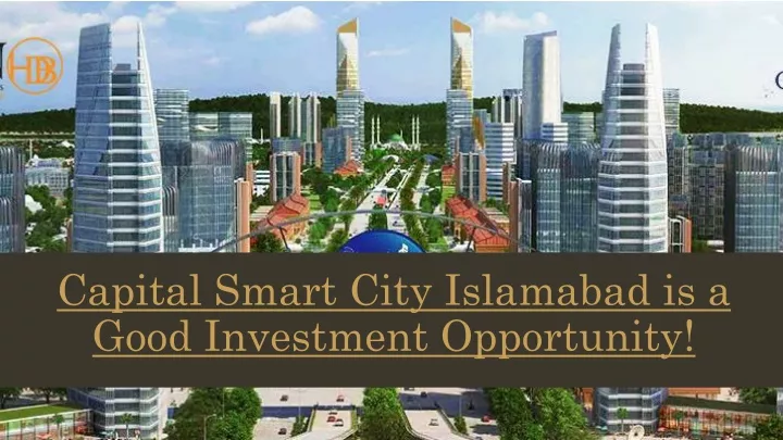 capital smart city islamabad is a good investment opportunity