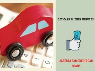 If You Need Instant Cash, Go For Alberta bad credit loans!