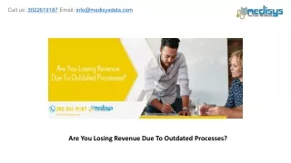 are you losing revenue due to outdated processes