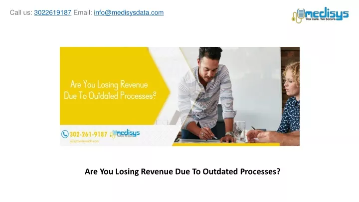 are you losing revenue due to outdated processes
