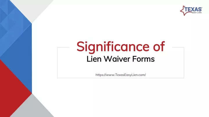 significance of lien waiver forms https