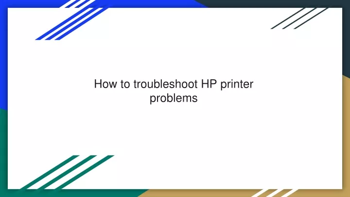 how to troubleshoot hp printer problems