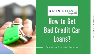 know How to get Bad Credit Auto Loan?