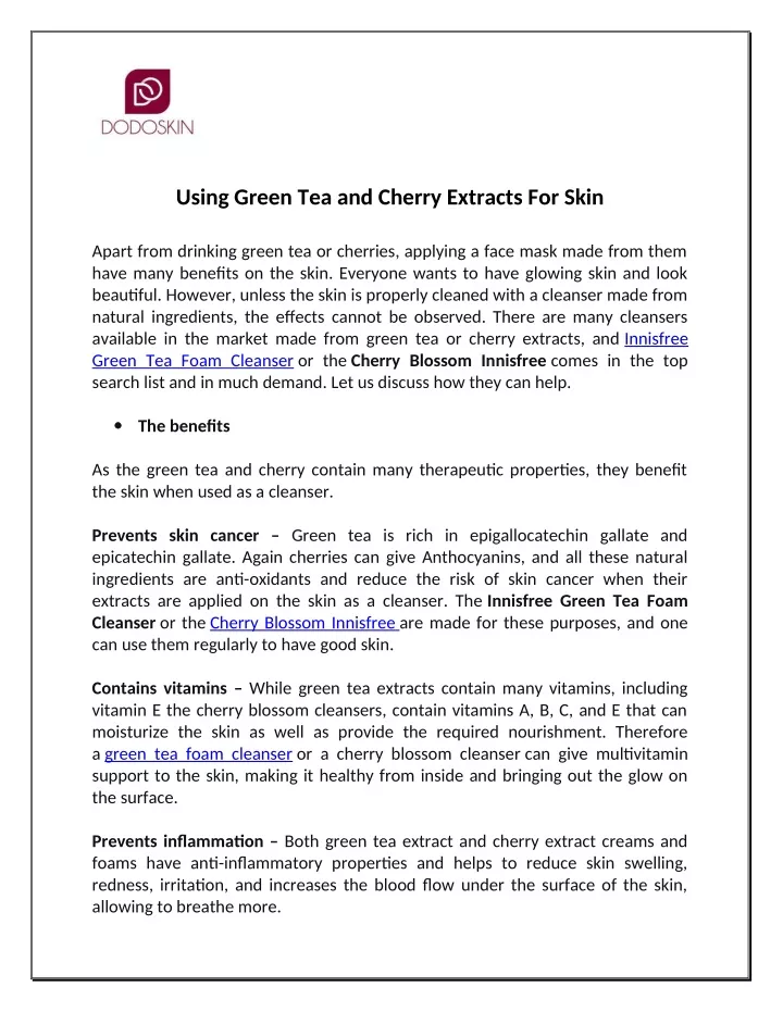 using green tea and cherry extracts for skin