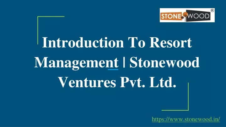 introduction to resort management stonewood ventures pvt ltd