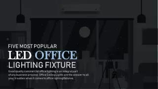 Five Most Popular LED Office Lighting Fixtures