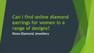 Can I find online diamond earrings for women in a range of designs
