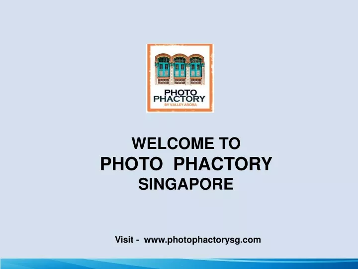 welcome to photo phactory singapore