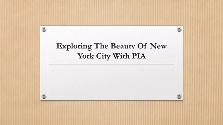 exploring the beauty of new york city with pia