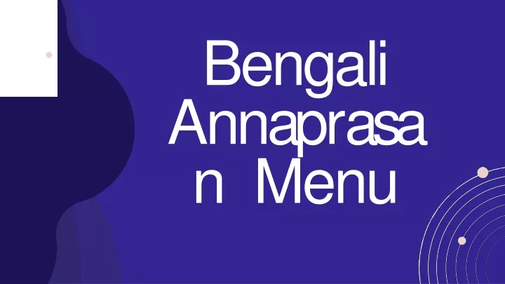 bengali a nn a p r a s a n menu