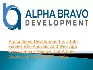 Alpha Bravo Development  - Alpha Bravo Development