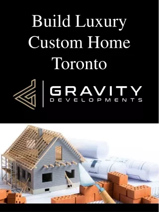 build luxury custom home toronto