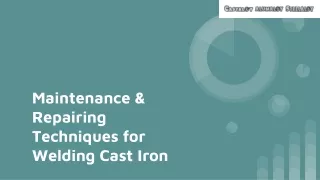 Maintainence & Repairing Techniques for Welding Cast Iron