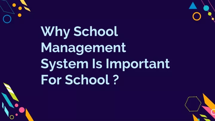why school management system is important