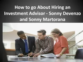 How to Select Best Financial Adviser -Sonny Devenzo