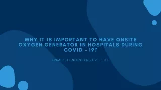 why it is important to have onsite oxygen