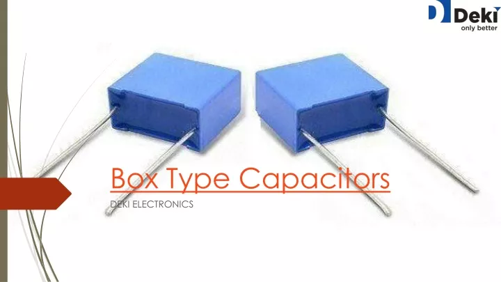 box type capacitors