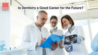 Is Dentistry a Good Career for the Future?