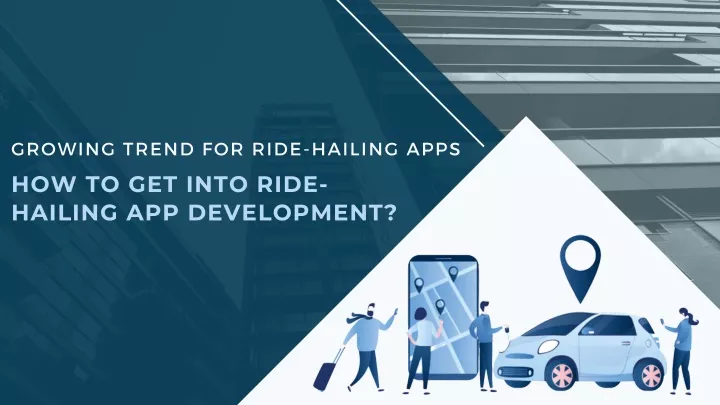 growing trend for ride hailing apps