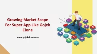 growing market scope for super app like gojek