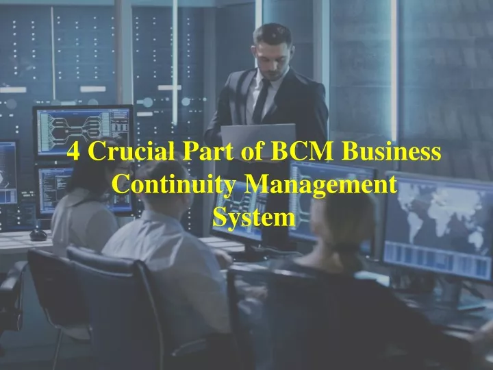 4 crucial part of bcm business continuity