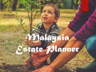 Malaysia estate planner