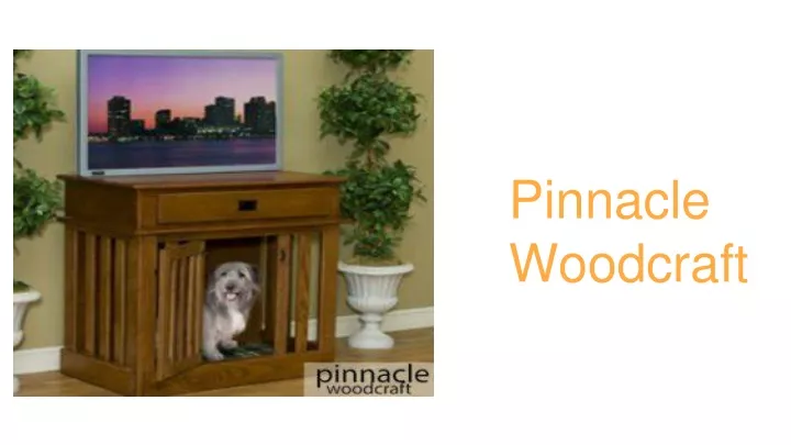 pinnacle woodcraft