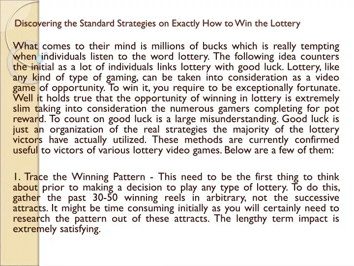 discovering the standard strategies on exactly how to win the lottery