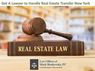 Get A Lawyer to Handle Real Estate Transfer New York