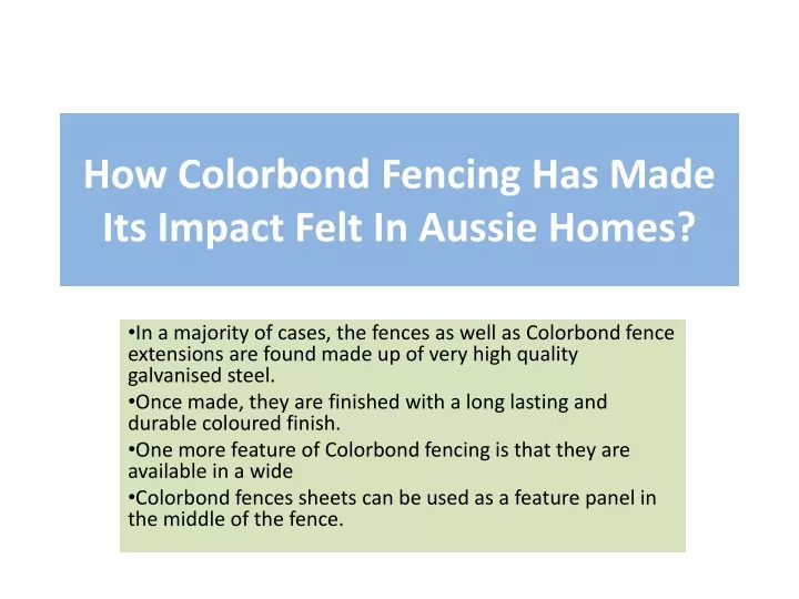 how colorbond fencing has made its impact felt in aussie homes