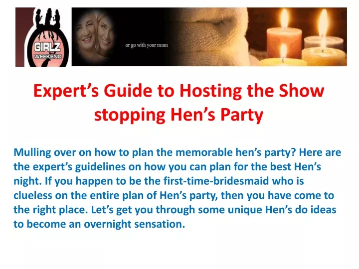 expert s guide to hosting the show stopping hen s party