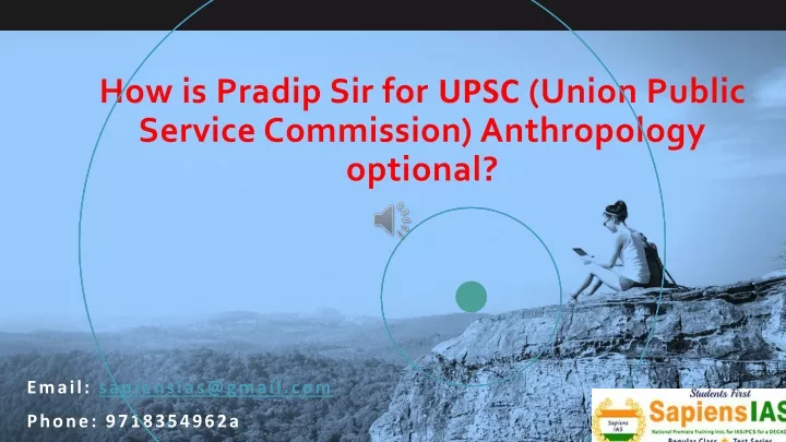 how is pradip sir for upsc union public service commission anthropology optional