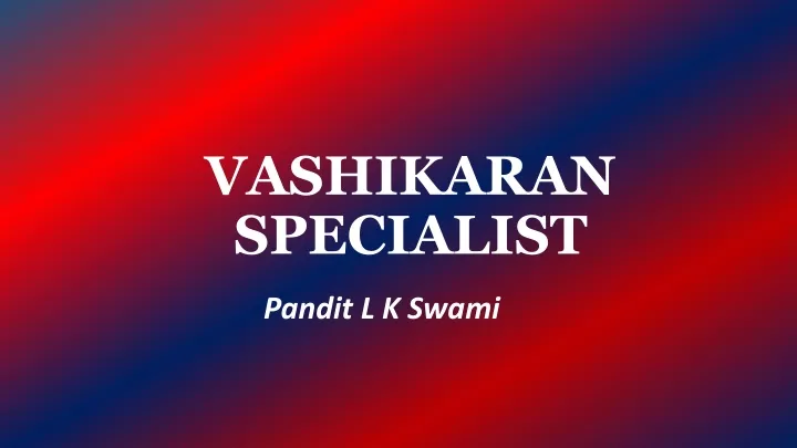 vashikaran specialist